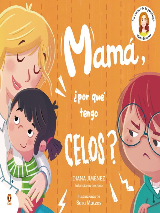 Title details for Mamá, ¿por qué tengo celos? by Diana Jiménez - Available